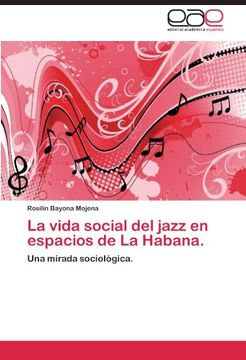 portada La vida social del jazz en espacios de La Habana.: Una mirada sociológica.