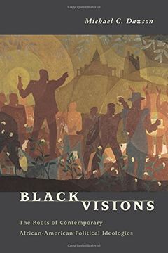 portada Black Visions: The Roots of Contemporary African-American Political Ideologies (en Inglés)