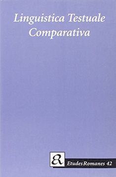 portada Linguistica Testuale Comparativa - In Memoriam Maria-Elisabeth Conte (Etudes Romanes, 42)
