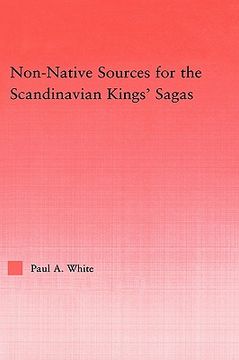 portada non-native sources for the scandanavian kings' sagas (en Inglés)