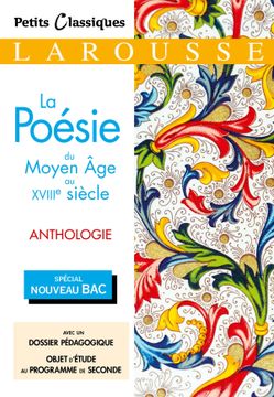 portada LA POESIE DU MOYEN AGE AU XVIIIE SIECLE : ANTHOLOGIE : SPECIAL NOUVEAU BAC (in French)