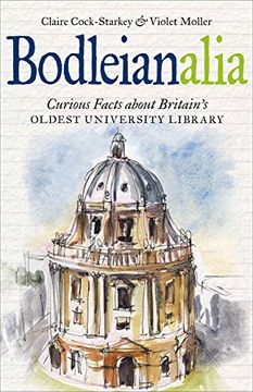 portada Bodleianalia: Curious Facts about Britain's Oldest University Library (en Inglés)