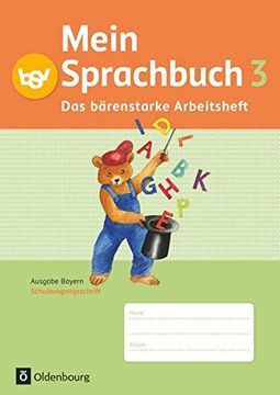 portada Mein Sprachbuch 3. Jahrgangsstufe. Das Bärenstarke Arbeitsheft Bayern (en Alemán)