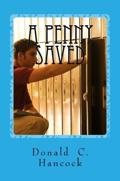 portada A Penny Saved: A Young Man's Life, Saved In Prison