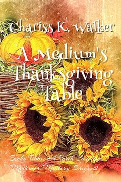 portada A Medium's Thanksgiving Table (en Inglés)