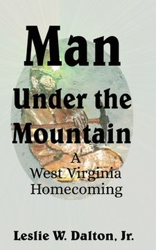 portada Man Under the Mountain: A West Virginia Homecoming (en Inglés)