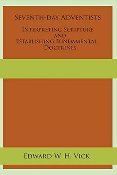 portada Seventh-Day Adventists Interpreting Scripture and Establishing Fundamental Doctrines (en Inglés)