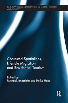 portada Contested Spatialities, Lifestyle Migration and Residential Tourism (en Inglés)