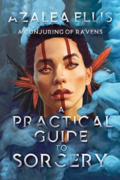 portada A Conjuring of Ravens: 1 (a Practical Guide to Sorcery) 