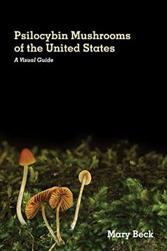portada Psilocybin Mushrooms of the United States: A Visual Guide (in English)