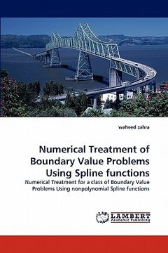 portada numerical treatment of boundary value problems using spline functions (en Inglés)