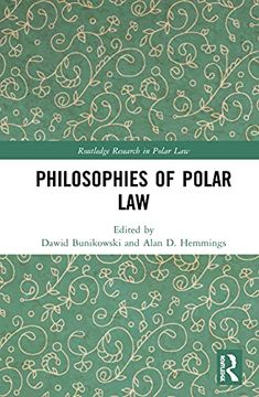 portada Philosophies of Polar law (Routledge Research in Polar Law) (in English)