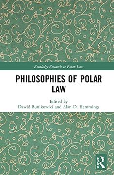 portada Philosophies of Polar law (Routledge Research in Polar Law) (en Inglés)