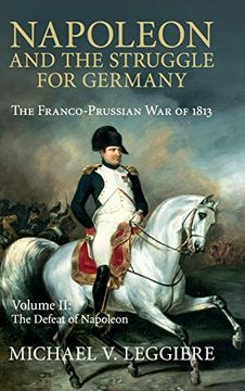 portada Napoleon and the Struggle for Germany 2 Volume Set: Napoleon and the Struggle for Germany: Volume 2, the Defeat of Napoleon (Cambridge Military Histories) (en Inglés)