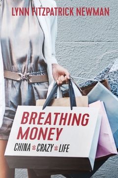 portada Breathing Money: China - Crazy - Life (en Inglés)