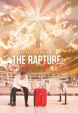 portada The Rapture: Don't Miss This Flight