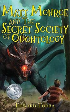 portada Matt Monroe and the Secret Society of Odontology 