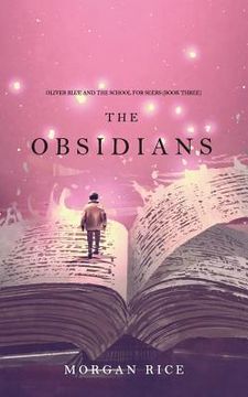 portada The Obsidians (Oliver Blue and the School for Seers-Book Three)