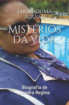 portada Mistérios da vida: Biografia de Sandra Regina (en Portugués)