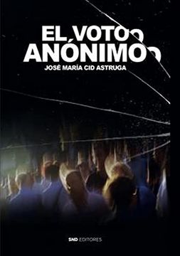portada El Voto Anónimo (in Spanish)
