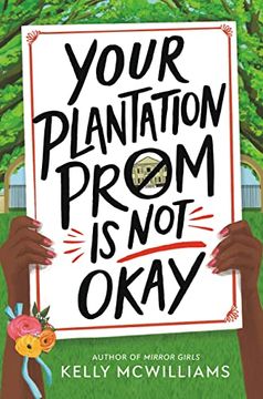 portada Your Plantation Prom is not Okay (en Inglés)