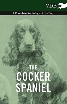 portada the cocker spaniel - a complete anthology of the dog - (in English)