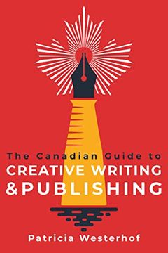 portada The Canadian Guide to Creative Writing and Publishing