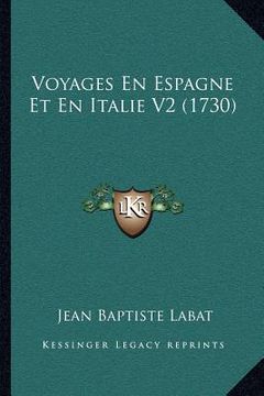 portada Voyages En Espagne Et En Italie V2 (1730) (en Francés)