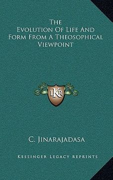 portada the evolution of life and form from a theosophical viewpoint (en Inglés)