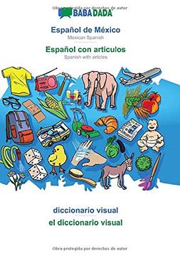 portada Babadada, Español de México - Español con Articulos, Diccionario Visual - el Diccionario Visual: Mexican Spanish - Spanish With Articles, Visual Dictionary