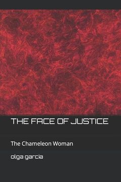 portada The Face of Justice: The Chameleon Woman (en Inglés)