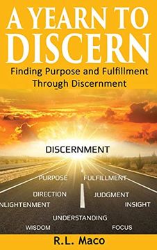 portada A Yearn to Discern: Finding Purpose and Fulfillment Through Discernment (en Inglés)