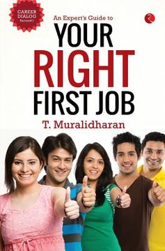 portada An Expert's Guide to Your Right First Job (en Inglés)