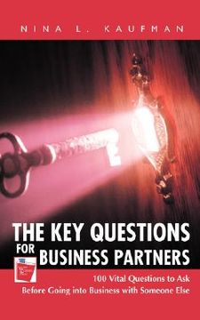 portada the key questions for business partners: 100 vital questions to ask before going into business with someone else (en Inglés)