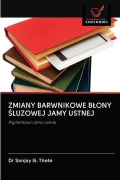 portada Zmiany Barwnikowe Blony Śluzowej Jamy Ustnej (in Polaco)