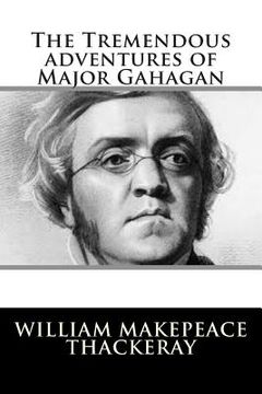 portada The Tremendous adventures of Major Gahagan (en Inglés)