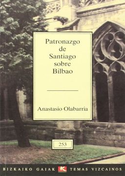 portada Patronazgo de Santiago Sobre Bilbao (in Spanish)