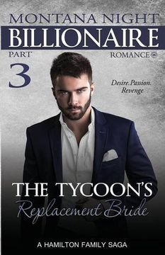 portada Billionaire Romance: The Tycoon's Replacement Bride - Part 3