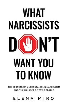portada What Narcissists Don't Want People to Know: The Secrets of Understanding Narcissism and the Mindset of Toxic People (in English)