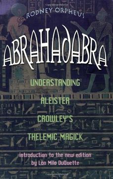 portada Abrahadabra: Understanding Aleister Crowley's Thelemic Magic (en Inglés)