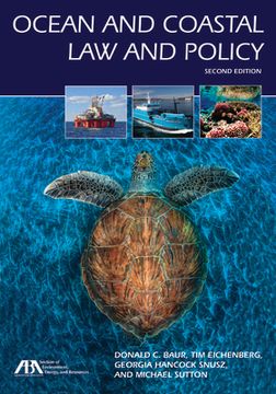 Ocean and Coastal Law and Policy, Second Edition (en Inglés)