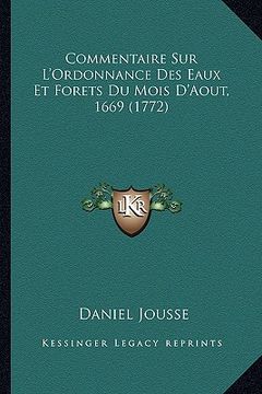 portada commentaire sur l'ordonnance des eaux et forets du mois d'aout, 1669 (1772) (in English)