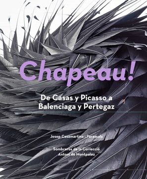 portada Chapeau! De Casas y Picasso a Balenciaga y Pertegaz (Sèrie e) (in Spanish)