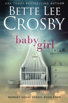 portada Baby Girl: Volume 4 (Memory House Series) (en Inglés)