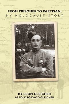 portada From Prisoner to Partisan: My Holocaust Story (en Inglés)