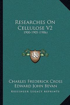portada researches on cellulose v2: 1900-1905 (1906) (en Inglés)