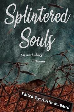 portada Splintered Souls: An Anthology of Poems (in English)