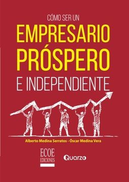 portada Cómo ser un empresario próspero e independiente (in Spanish)