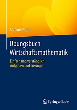 portada Übungsbuch Wirtschaftsmathematik: Einfach und Verständlich - Aufgaben und Lösungen (in German)