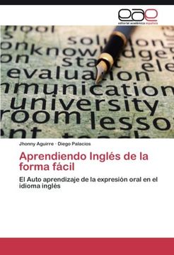 portada Aprendiendo Inglés de la forma fácil: El Auto aprendizaje de la expresión oral en el idioma inglés (Spanish Edition)
